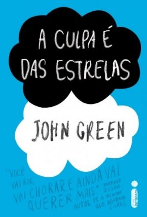 A culpa é das estrelas (John Green)