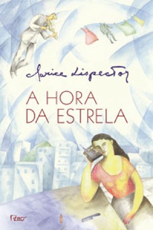 A Hora da Estrela (Clarice Lispector)