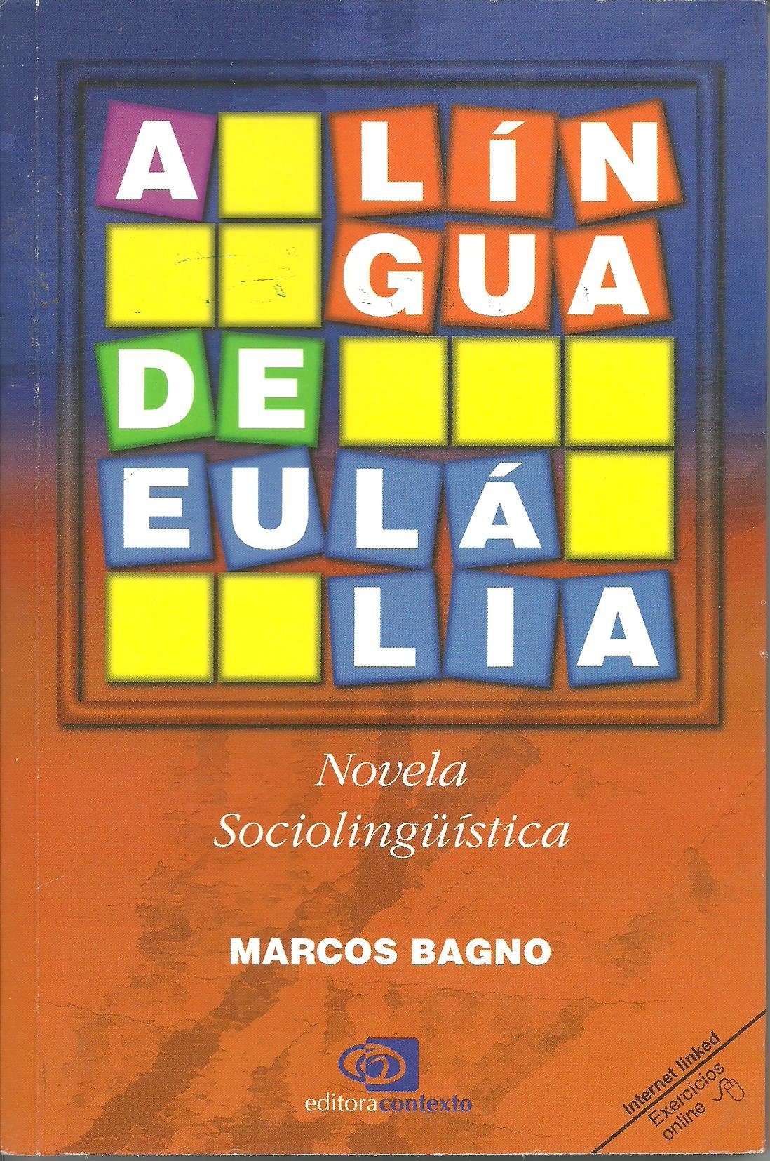 A Língua de Eulália (Marcos Bagno)