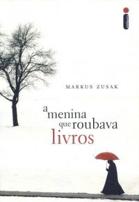 A Menina que Roubava Livros (Markus Zusak)