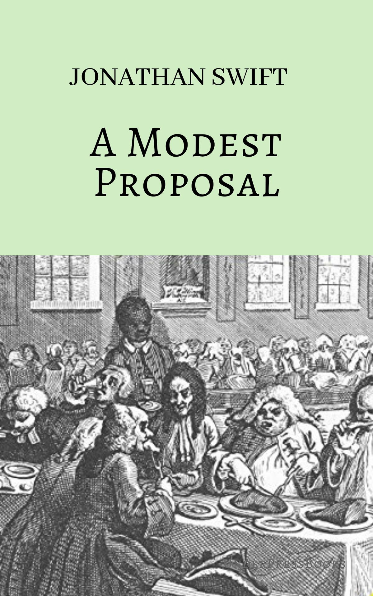 A Modest Proposal (Jonathan Swift)
