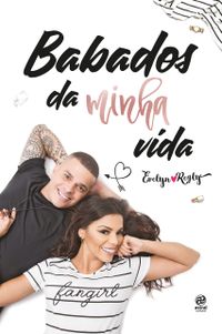 Babados da Minha Vida (Evelyn Regly)