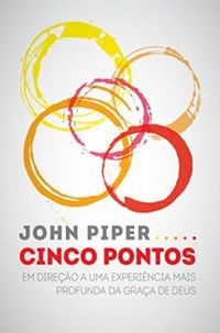 Cinco Pontos (John Piper)