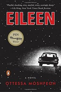 Eileen (Ottessa Moshfegh)