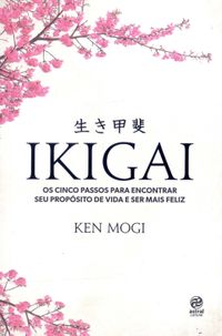 Ikigai (Ken Mogi)