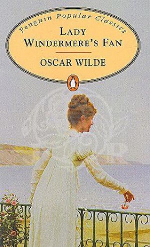 Lady Windermere's Fan (Oscar Wilde)
