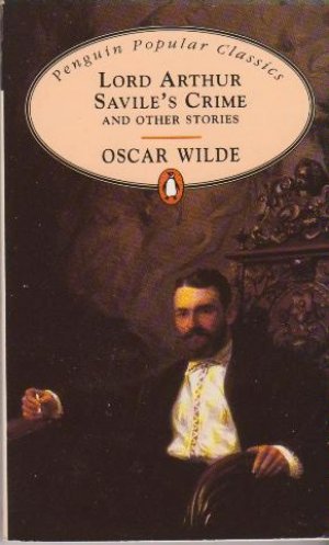 Lord Arthur Savile's Crime (Oscar Wilde)