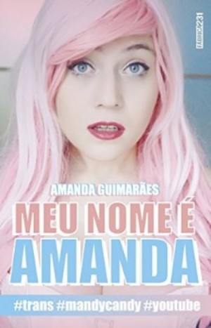 Meu Nome é Amanda (Amanda Guimarães)