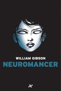 Neuromancer (Wiliam Gibson)