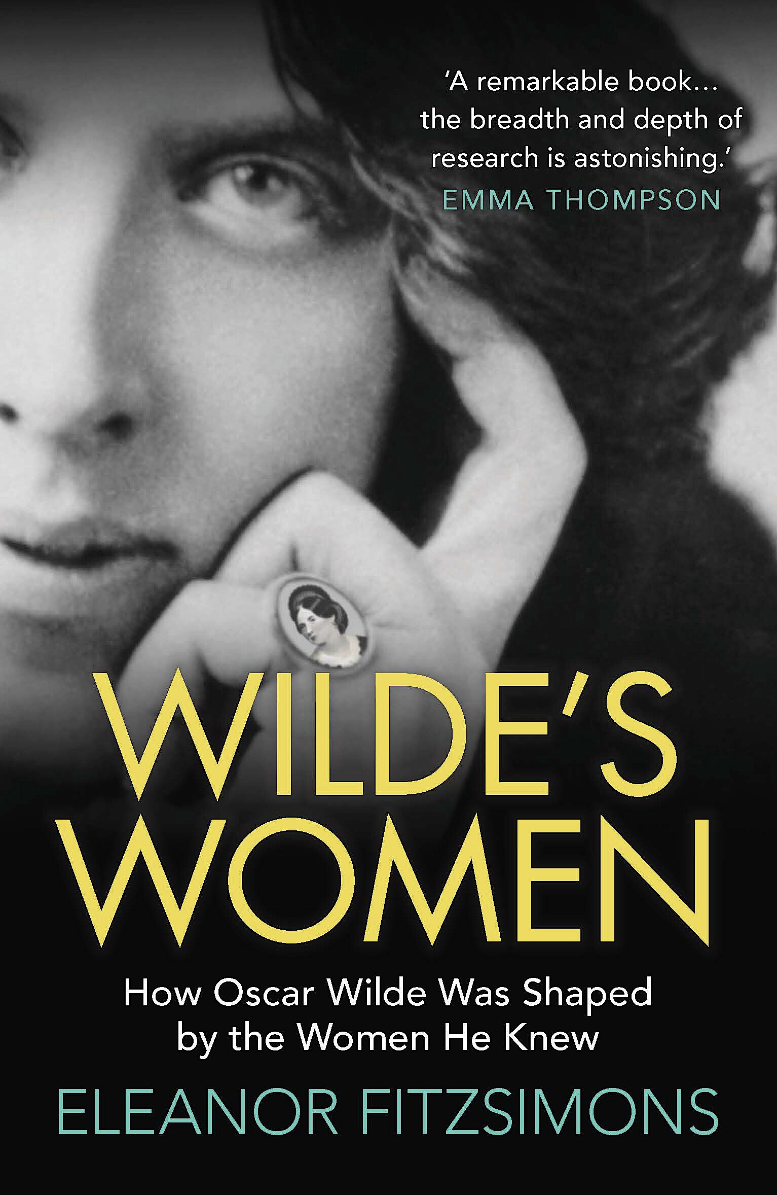Wilde's Women: How Oscar Wilde Was Shaped by the Women He Knew (Eleanor Fitzsimons)